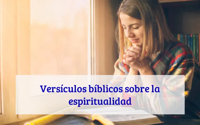 Versículos bíblicos sobre la espiritualidad