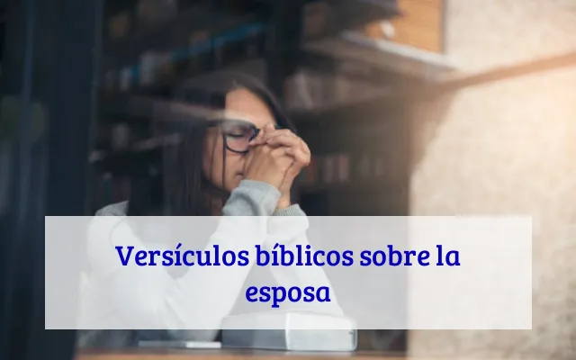 Versículos bíblicos sobre la esposa