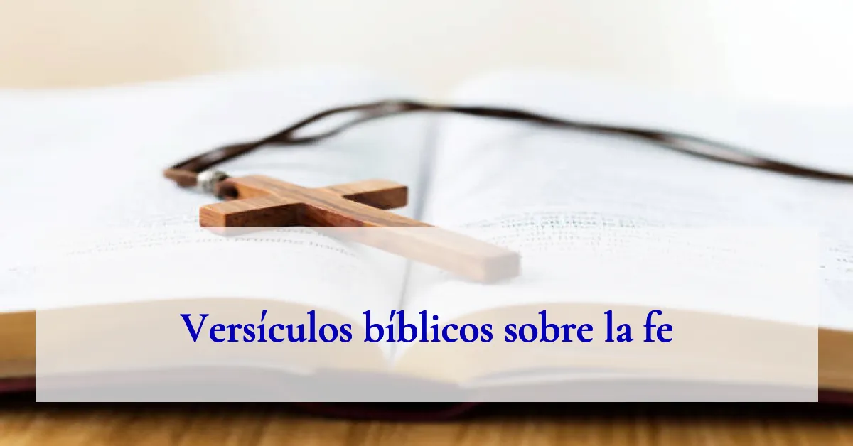 Versículos bíblicos sobre la fe