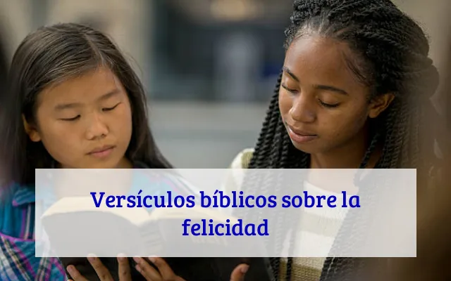 Versículos bíblicos sobre la felicidad