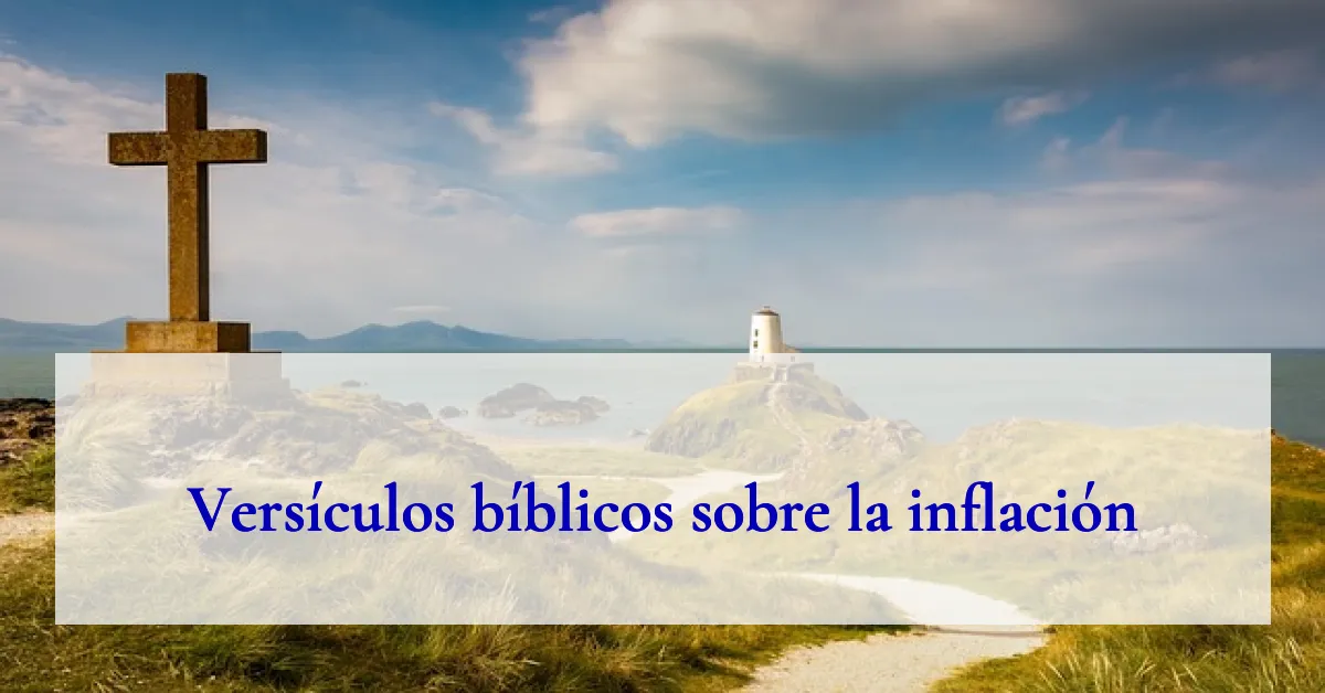 Versículos bíblicos sobre la inflación