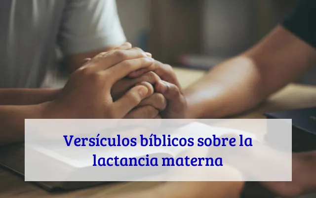 Versículos bíblicos sobre la lactancia materna