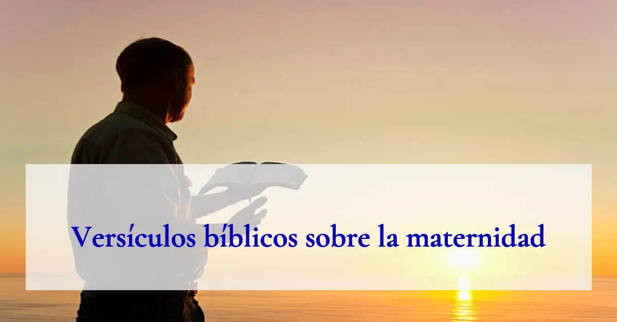 Versículos bíblicos sobre la maternidad