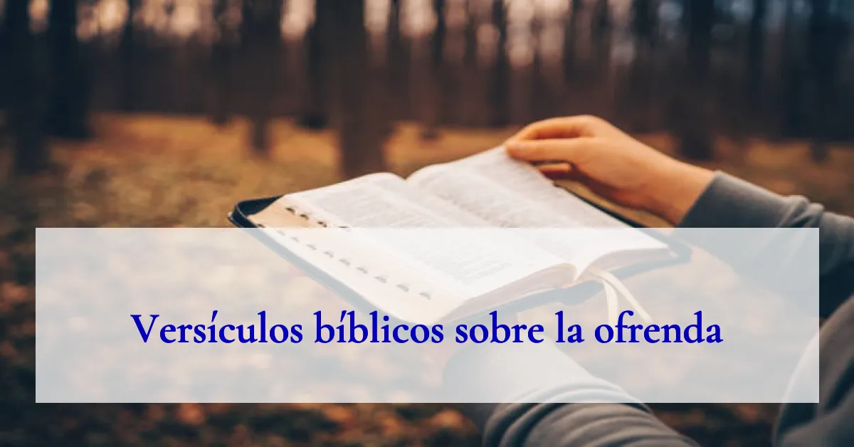 Versículos bíblicos sobre la ofrenda