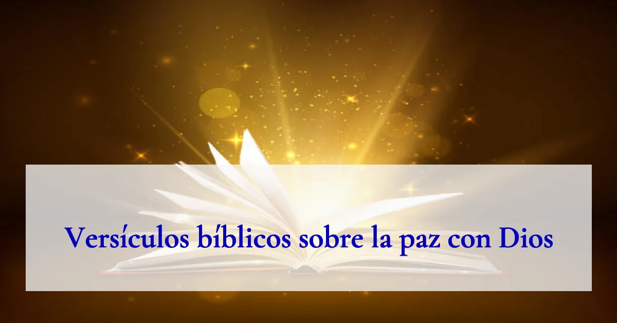 Versículos bíblicos sobre la paz con Dios