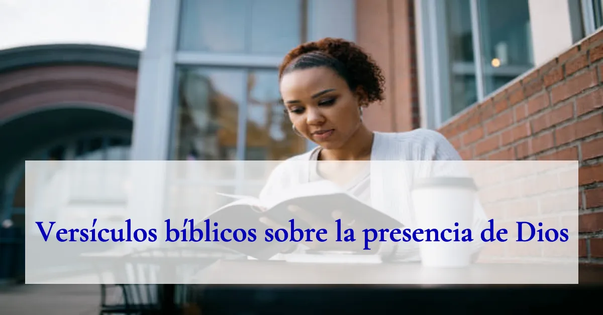 Versículos bíblicos sobre la presencia de Dios