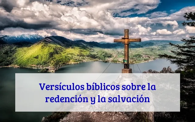 Versículos bíblicos sobre la redención y la salvación