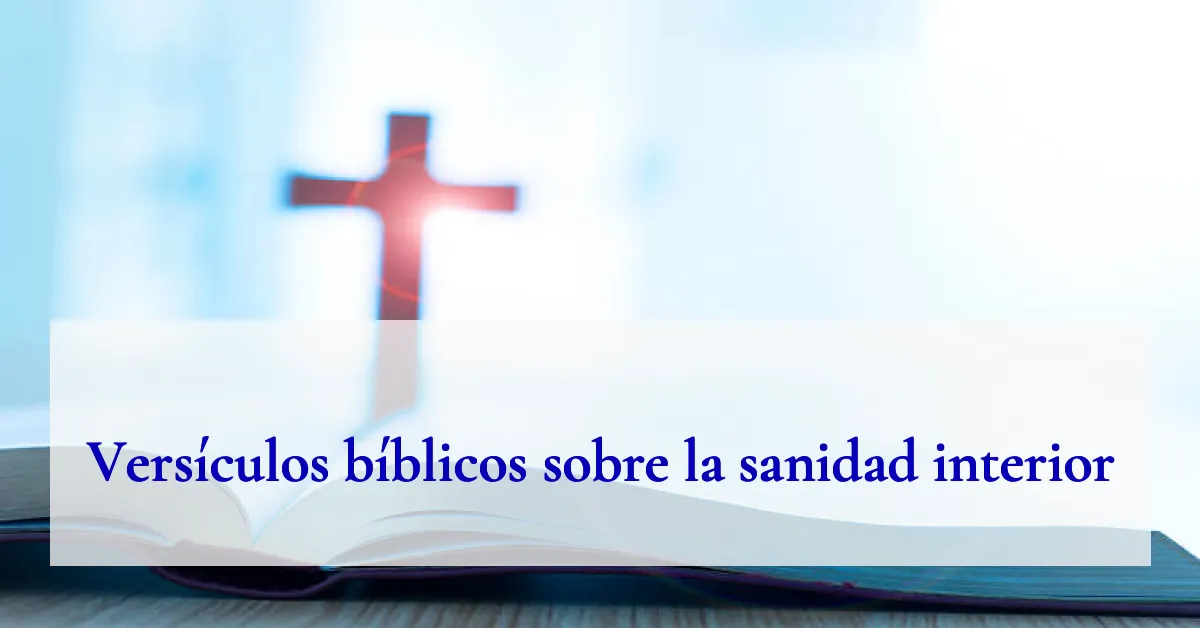 Versículos bíblicos sobre la sanidad interior