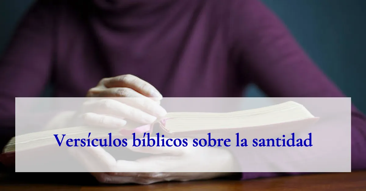 Versículos bíblicos sobre la santidad