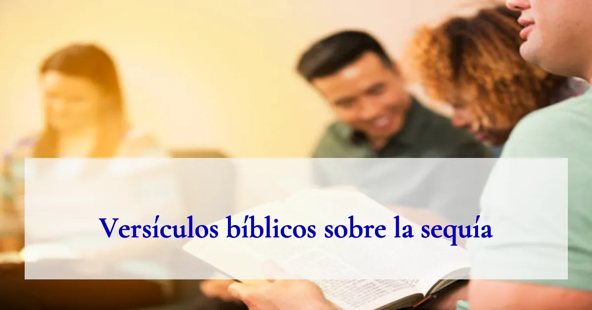 Versículos bíblicos sobre la sequía