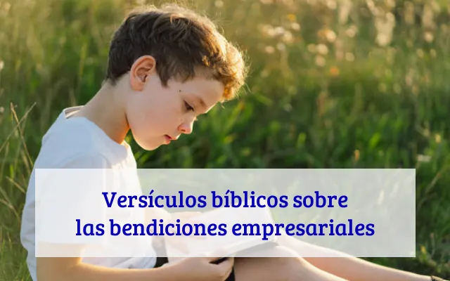 Versículos bíblicos sobre las bendiciones empresariales