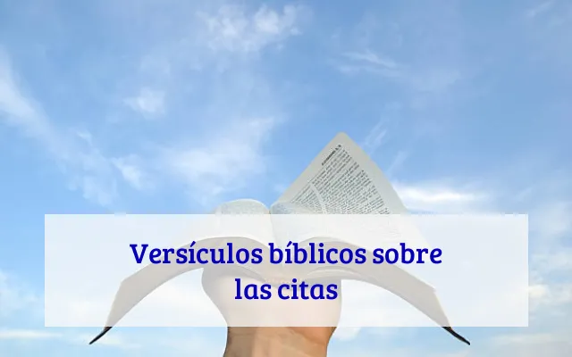 Versículos bíblicos sobre las citas