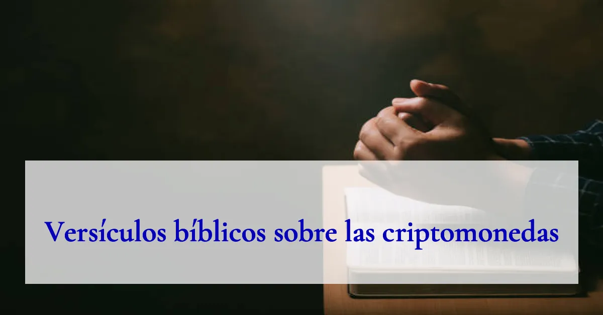 Versículos bíblicos sobre las criptomonedas
