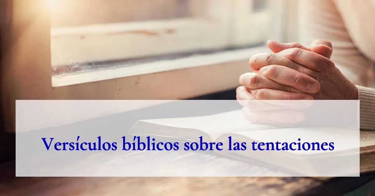 Versículos bíblicos sobre las tentaciones