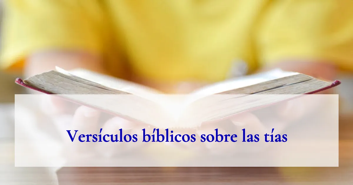 Versículos bíblicos sobre las tías