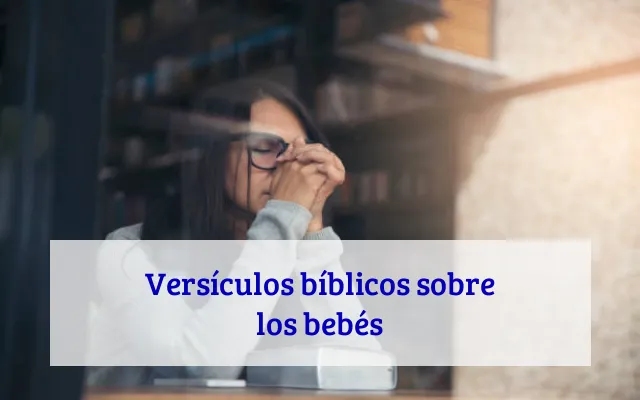 Versículos bíblicos sobre los bebés