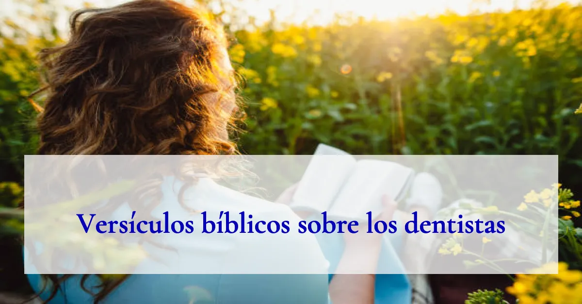 Versículos bíblicos sobre los dentistas