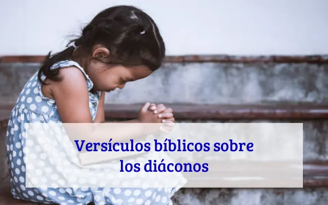 Versículos bíblicos sobre los diáconos