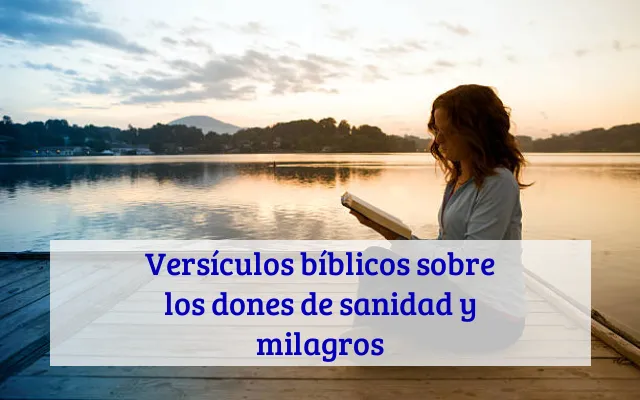 Versículos bíblicos sobre los dones de sanidad y milagros