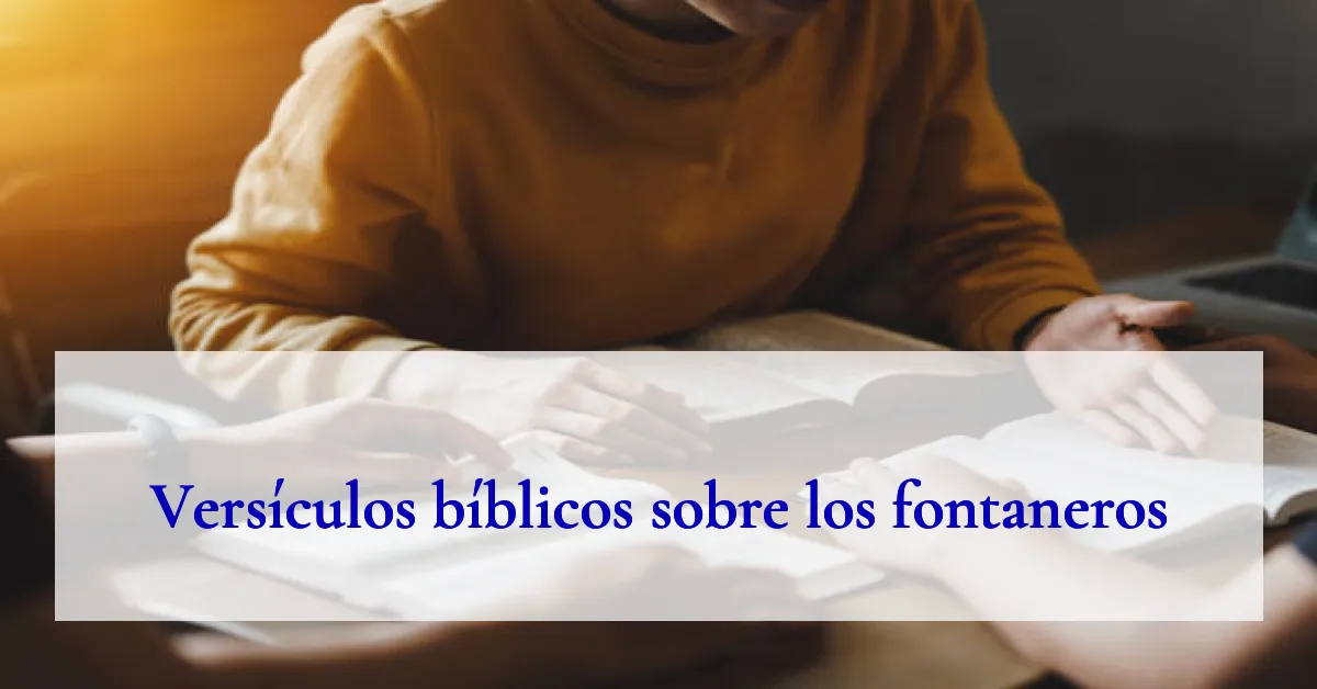 Versículos bíblicos sobre los fontaneros