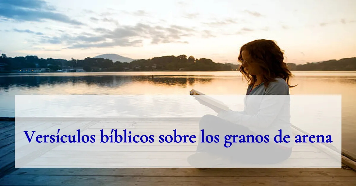 Versículos bíblicos sobre los granos de arena