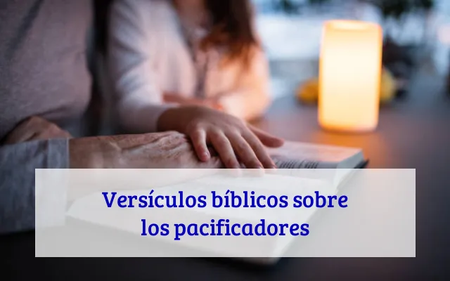 Versículos bíblicos sobre los pacificadores