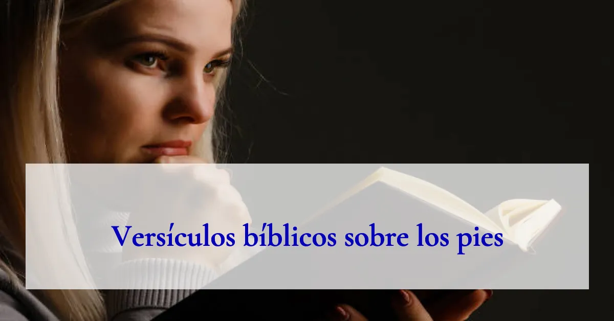 Versículos bíblicos sobre los pies