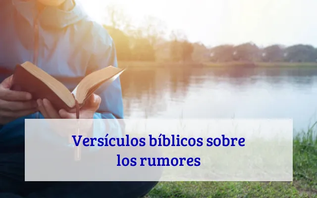 Versículos bíblicos sobre los rumores