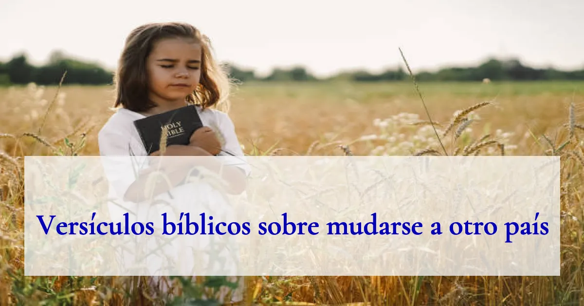 Versículos bíblicos sobre mudarse a otro país