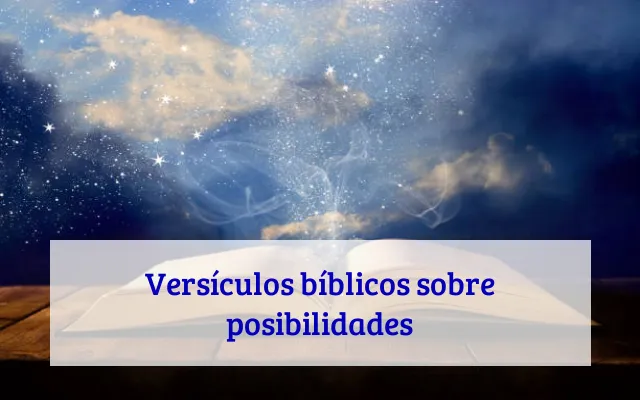 Versículos bíblicos sobre posibilidades