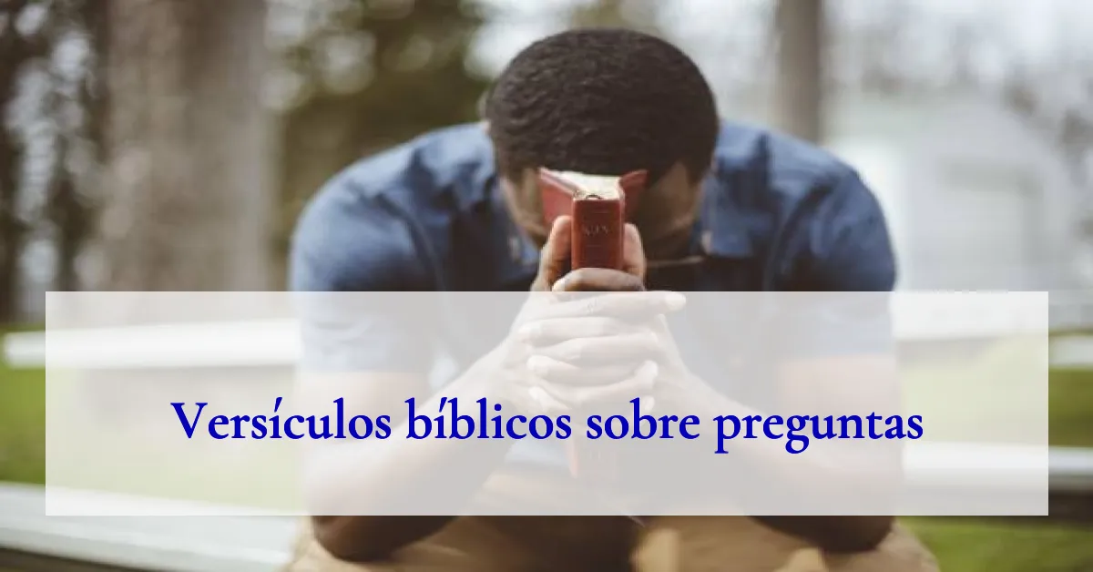 Versículos bíblicos sobre preguntas