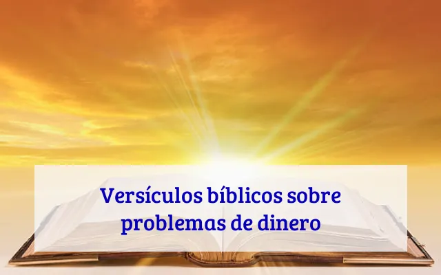Versículos bíblicos sobre problemas de dinero