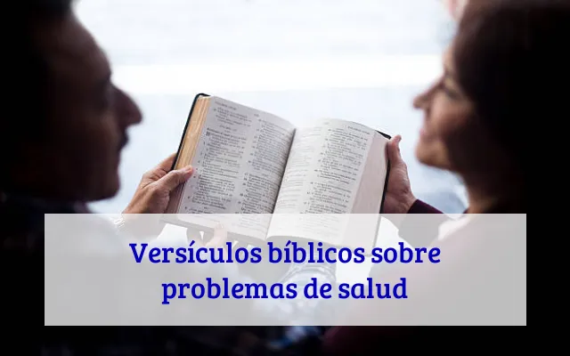 Versículos bíblicos sobre problemas de salud