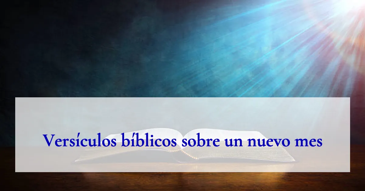 Versículos bíblicos sobre un nuevo mes